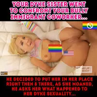 A hour after your sister left, your bully sends you a photo of your dyke sister with cum plastered over her face...