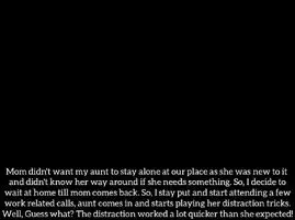 - My aunt is probably the best distraction that I could ever have!